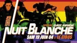 Nuit Blanche Spécial Gay Pride