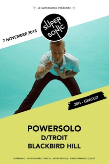 Powersolo • D/troit • Blackbird Hill / Supersonic - Free