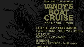 Vandy's Boat Cruise # 7 @ Batofar