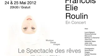 Francois Elie Roulin / Le spectacle des rêves
