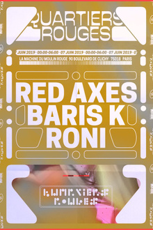 Quartiers Rouges: Red Axes, Baris K, Roni