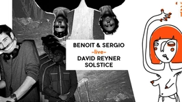Club : Benoit & Sergio (live) + David Reyner + Solstice