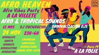 Afro Heaven ~ Afro Urban Vibes Party à La Villette (afro-électro, afrobeats, caribbean, tropical) !