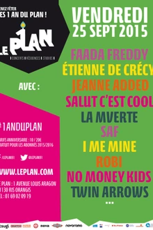 Les 1 an du Plan : Faada Freddy, Etienne de Crécy, Jeanne Added