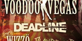 Voodoo Vegas + Deadline + Wizzö + Playground