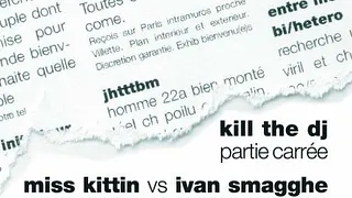 KILL THE DJ - Partie Carré