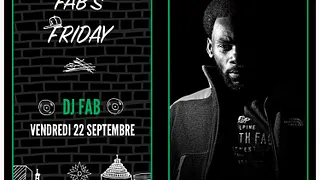 Fab's Friday avec DJ FAB!