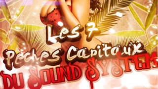 Les 7 péchés capitaux du sound aka ange ou démon