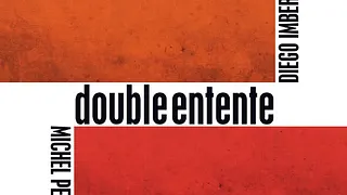 Michel Perez + Diego Imbert -  Double Entente
