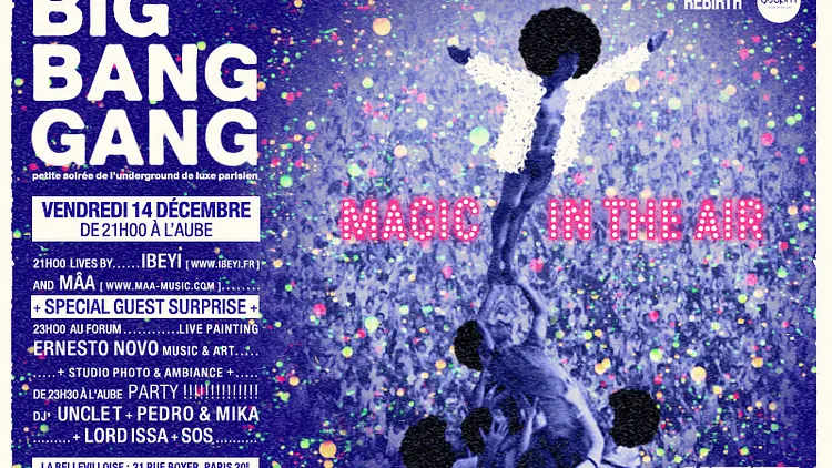 Big Bang Gang party…..“Let's get back in the magic ”