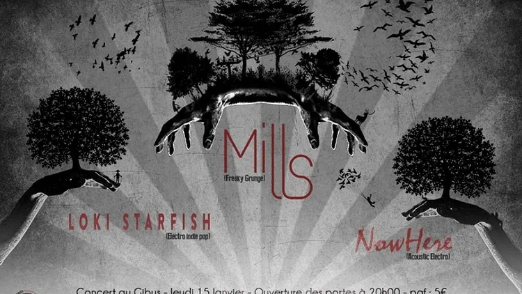 Concert MILLS + LOKI STARFISH + NowHere