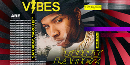 Vibes • Tory Lanez Showcase • Saturday March 16th