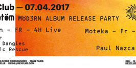 Skryptom Möd3rn Album Release Party w/ Möd3rn, Moteka, Paul Nazca