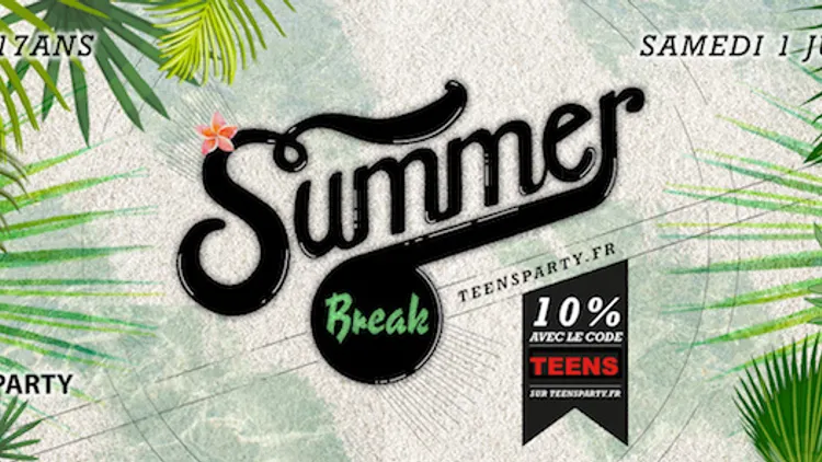 Teens Party - Summer Break & Nuit du Brevet 2017 (13-17ans)