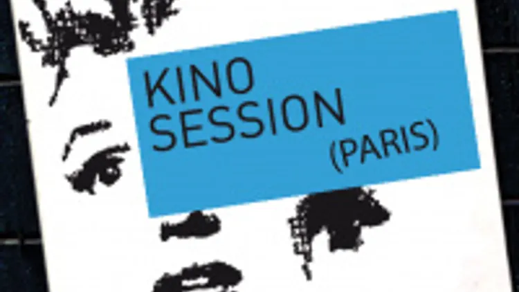 Kino Session Paris #4