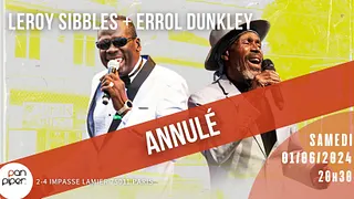 ANNULÉ - Leroy Sibbles + Errol Dunkley