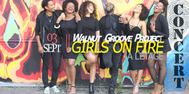 Walnut Groove Project: Girls on Fire