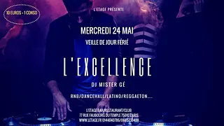 L'EXCELLENCE //veille de jour férié