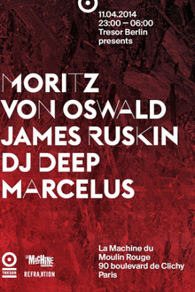 Tresor.Berlin : Moritz von Oswald, James Ruskin, DJ Deep, Marcelus