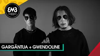 GARGÄNTUA + GWENDOLINE