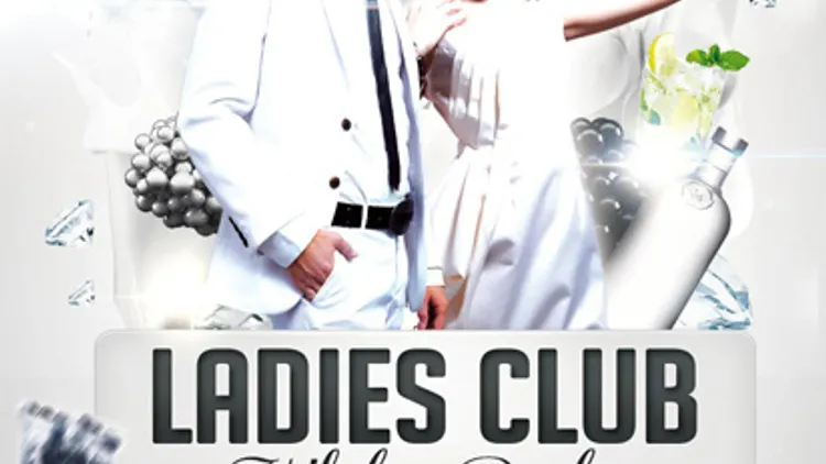 Ladies Club - White Party