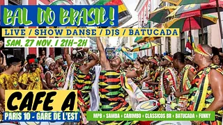 Bal do Brasil ! Soirée samba, forro, axé, MPB, carimbo & baile funk w/ Live, Batucada, DJs & Danse