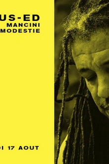 Jus-Ed, Mancini, Modestie & guests