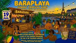 Baraplaya - Sunday Tropical vibes au Barapapa !