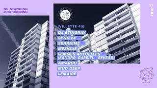Concrete X Villette 45: Dj Stingray, Sync 24, Searaime, Mézigue