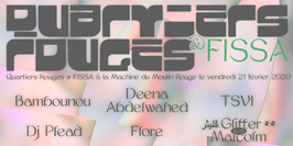 Quartiers Rouges x FISSA : Bambounou, Deena Abdelwahed, TSVI