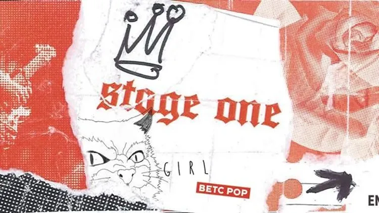 GIRL X BETC POP present STAGE ONE