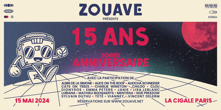Zouave fête ses 15 ans avec Vianney, Mentissa, Vincent Delerm, Emma Peters et bien d'autres !
