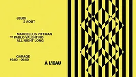 Garage x À L'eau: Marcellus Pittman B2B Pablo Valentino