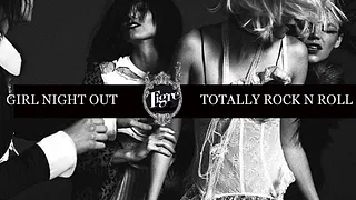 GIRLS NIGHT OUT