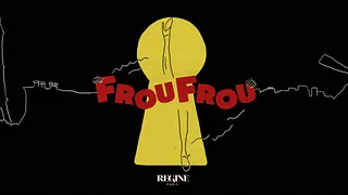 FROU FROU | La Première