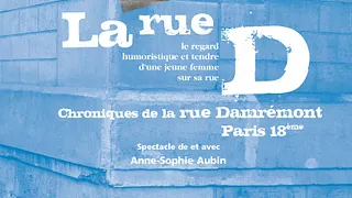 La rue D ou les chroniques de la rue Damrémont