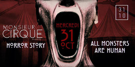 + Monsieur Cirque Horror Story + Mercredi 31 Octobre +