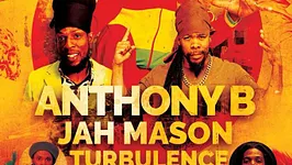 Anthony B, Jah Mason, Turbulence, Pablo Master Jean-Jacques B