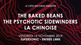 The Baked Beans / The Psychotic Sidewinders / La Chinoise
