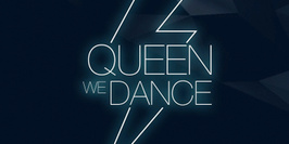 Queen we dance