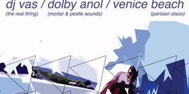 DJ VAS / DOLBY ANOL / VENICE BEACH