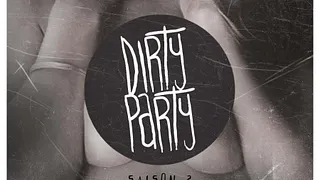 Dirty Party S2#12