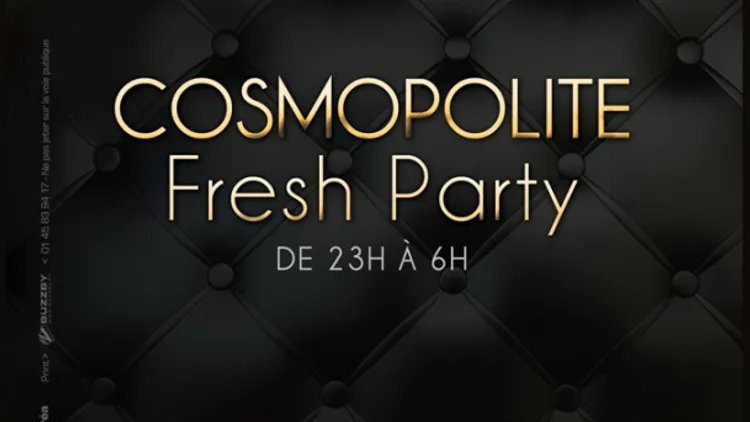 Cosmopolite Fresh Party