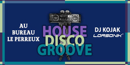 House Disco & Groove w/ Dj Kojak