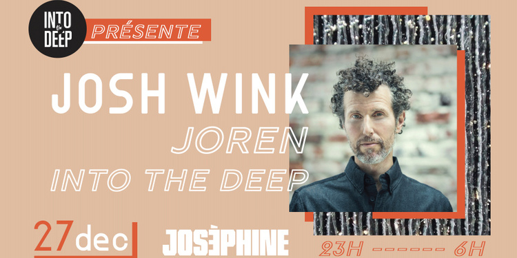 Into The Deep présente Josh Wink (Ovum - USA)