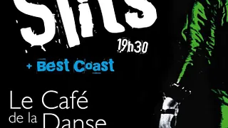 SLITS + BEST COAST