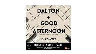 DALTON + GOOD AFTERNOON en concert Péniche Antipode