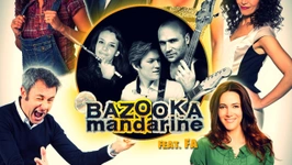 Bazooka Mandarine & Friends