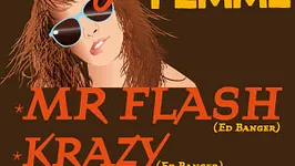 Je Suis Bonne, Je Suis Une Femme feat Mr. Flash + Feadz + guests