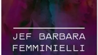 Jef Barbara + Femminielli